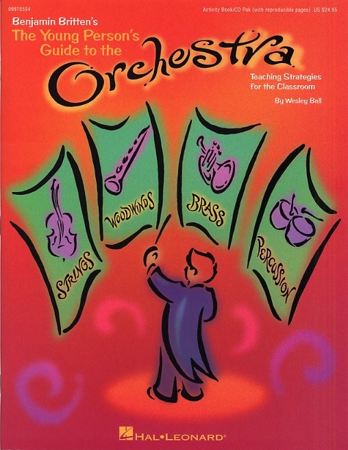 Wesley Ball: The Young Person's Guide to the Orchestra: Mixed Choir: Classroom