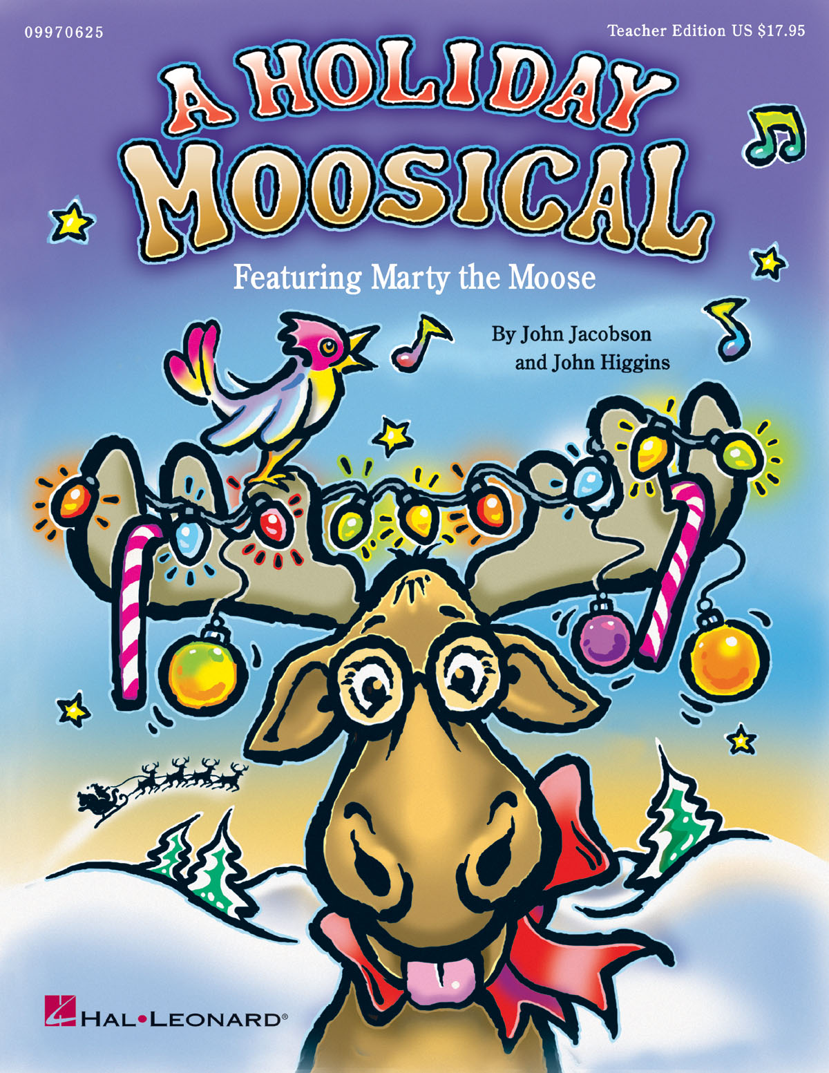 John Higgins John Jacobson: Holiday Moosical  A: Classroom Musical