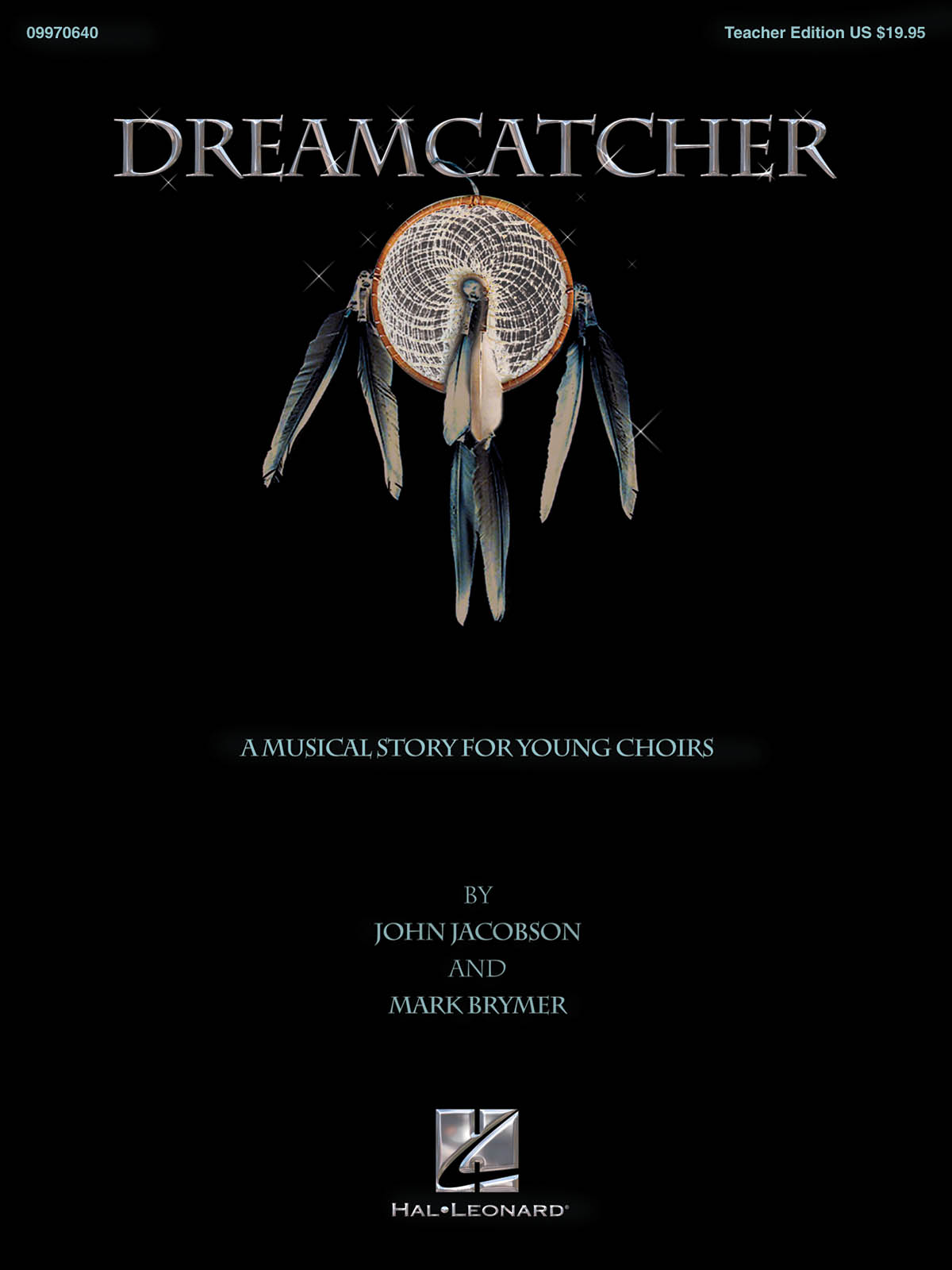 John Jacobson Mark Brymer: Dreamcatcher: Classroom Musical