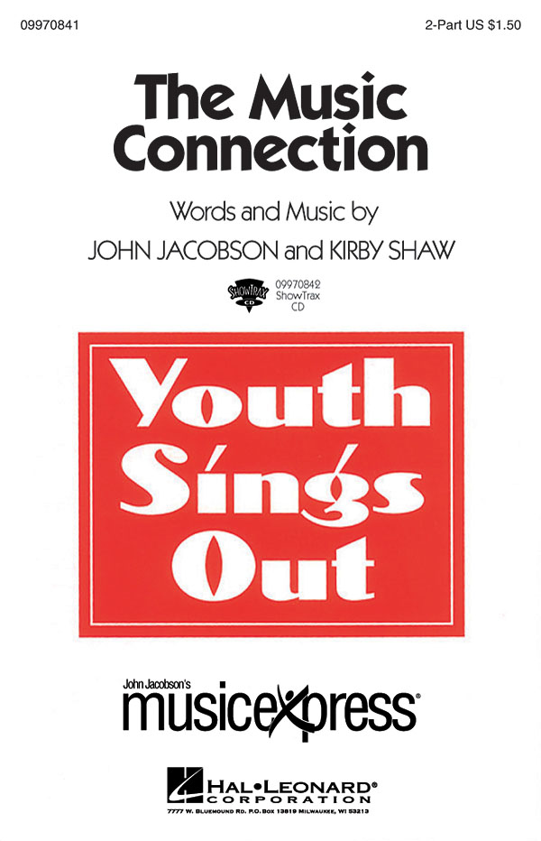 John Jacobson Kirby Shaw: The Music Connection: 2-Part Choir: Classroom Musical