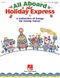 All Aboard the Holiday Express: Vocal: Classroom Musical