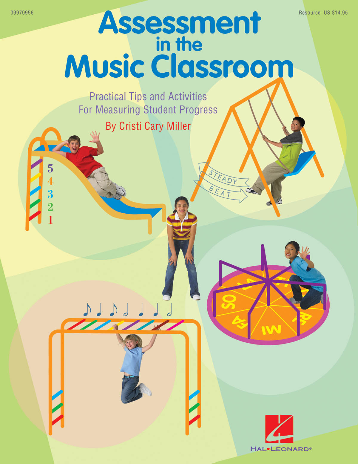 Cristi Cary Miller: Assessment in the Music Classroom: Children's Choir:
