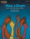 Emily Crocker John Jacobson Moses Hogan Rollo Dilworth: I Have a Dream: Mixed