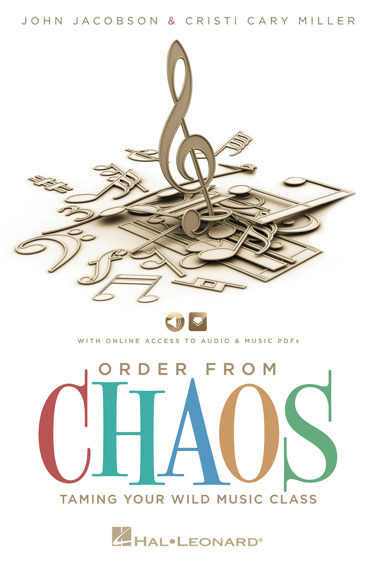 Cristi Cary Miller John Jacobson: Order From Chaos: Mixed Choir: Vocal Album