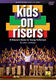 John Jacobson: Kids on Risers: Mixed Choir: DVD