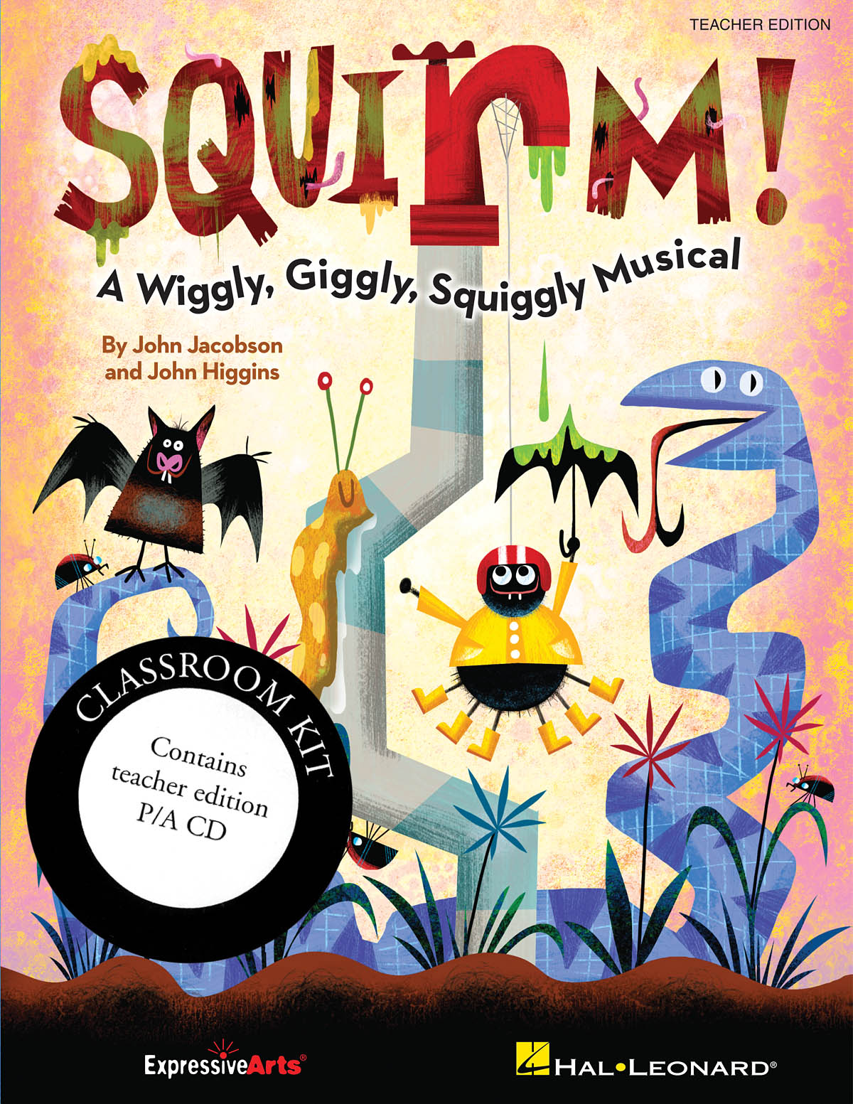 John Higgins John Jacobson: Squirm!: Score and Parts