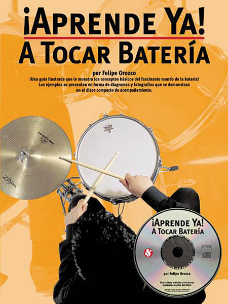 Aprende Ya: A Tocar Bateria: Drum Kit: Book & CD