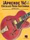 Aprende Ya: Escalas Para Guitarra: Guitar: Book & CD
