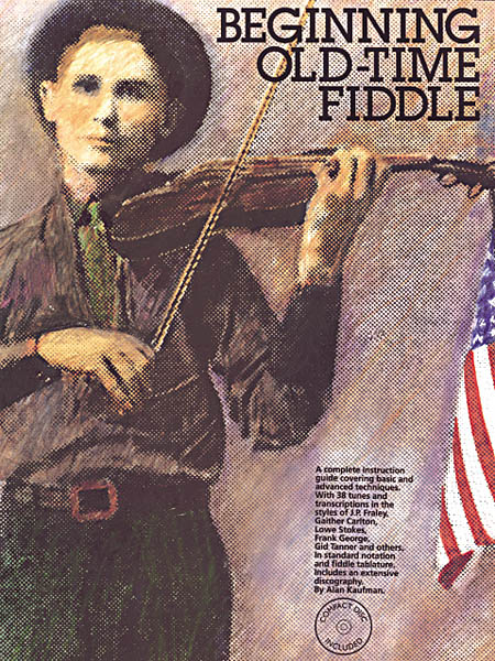 Beginning Old-Time Fiddle: Fiddle: Instrumental Tutor