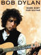 Bob Dylan: Bob Dylan - Made Easy for Guitar: Guitar: Artist Songbook