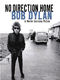 Bob Dylan: Bob Dylan - No Direction Home: Piano  Vocal  Guitar: Album Songbook