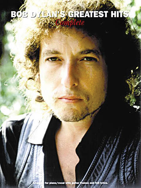 Bob Dylan: Bob Dylan's Greatest Hits - Complete: Piano  Vocal  Guitar: Artist