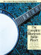 The Complete Bluegrass Banjo Player: Banjo: Instrumental Tutor