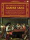 Gaspar Sanz: The Complete Works of Gaspar Sanz - Volumes 1 & 2: Guitar: