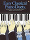 Easy Classical Piano Duets: Piano Duet: Instrumental Album