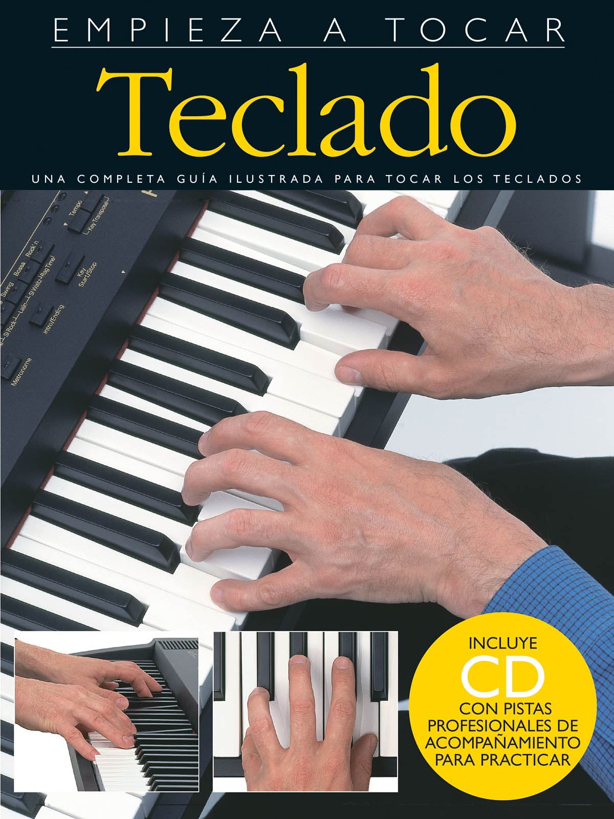 Empieza A Tocar Teclado: Piano: Book & CD