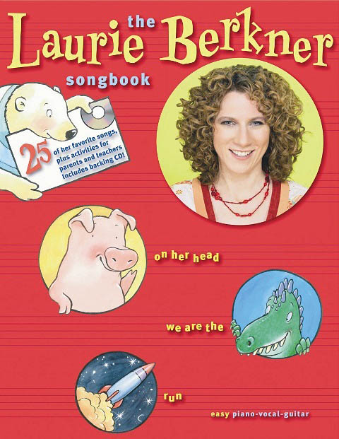 Laurie Berkner: The Laurie Berkner Songbook: Piano  Vocal  Guitar: Mixed