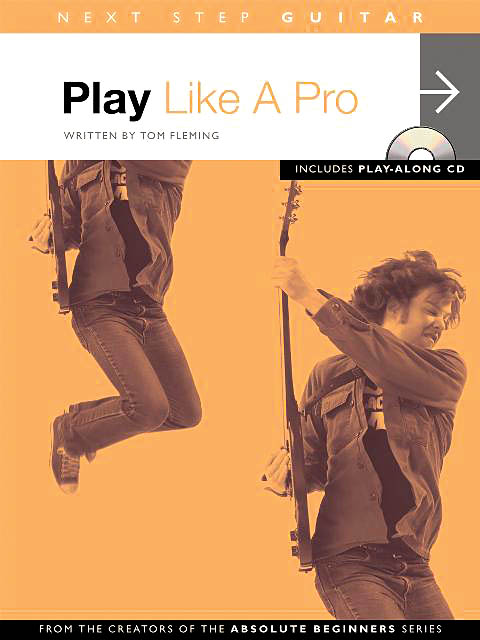 Next Step Guitar - Play Like a Pro: Guitar: Book & CD
