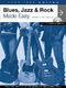 Next Step Guitar - Blues  Jazz & Rock Made Easy: Guitar: Book & CD