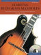Starting Bluegrass Mandolin: Mandolin: Instrumental Tutor