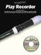 Step One: Play Recorder: Recorder: Instrumental Tutor