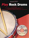 Step One: Play Rock Drums: Drum Kit: Instrumental Tutor