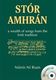 Stór Amhrán: A Wealth of Songs from the Irish Tradition: Vocal: Vocal Album