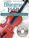 Teach Yourself Bluegrass Fiddle: Fiddle: Instrumental Tutor