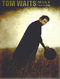 Tom Waits: Tom Waits - Mule Variations: Piano  Vocal  Guitar: Album Songbook