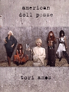 Tori Amos: Tori Amos - American Doll Posse: Piano  Vocal  Guitar: Album Songbook