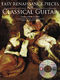 Easy Renaissance Pieces for Classical Guitar: Guitar: Instrumental Album