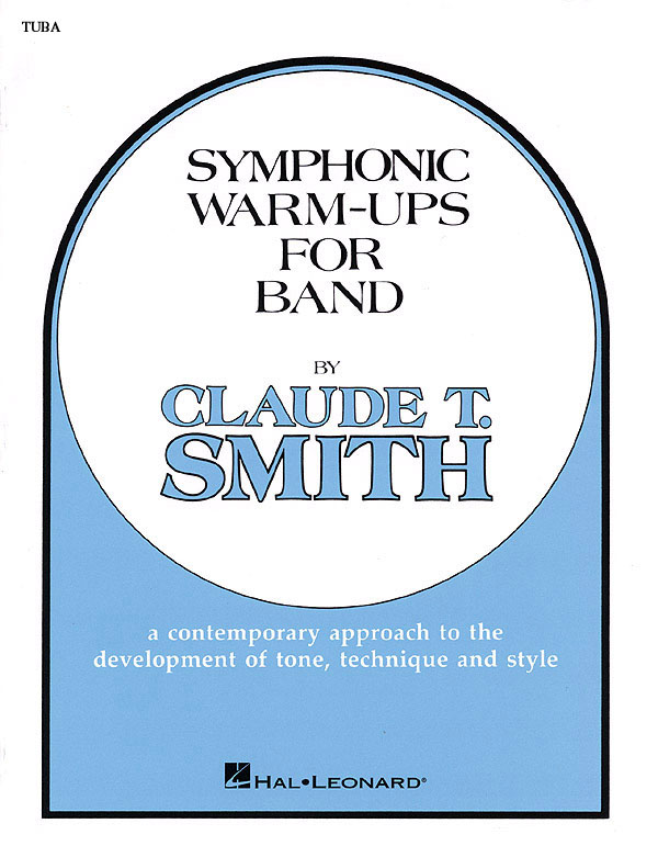 Claude T. Smith: Symphonic Warm-Ups for Band: Tuba: Part