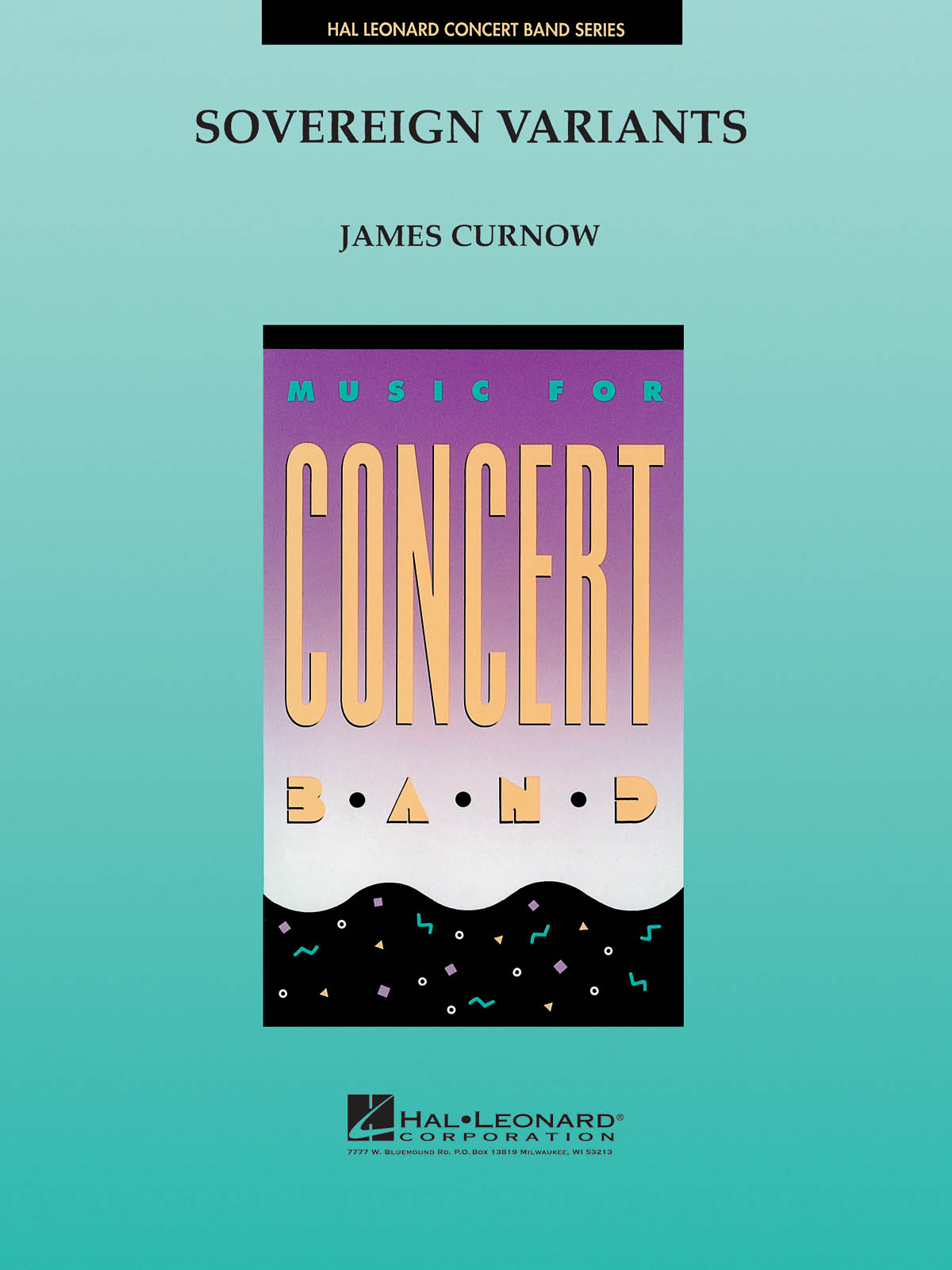 James Curnow: Sovereign Variants: Concert Band: Score & Parts