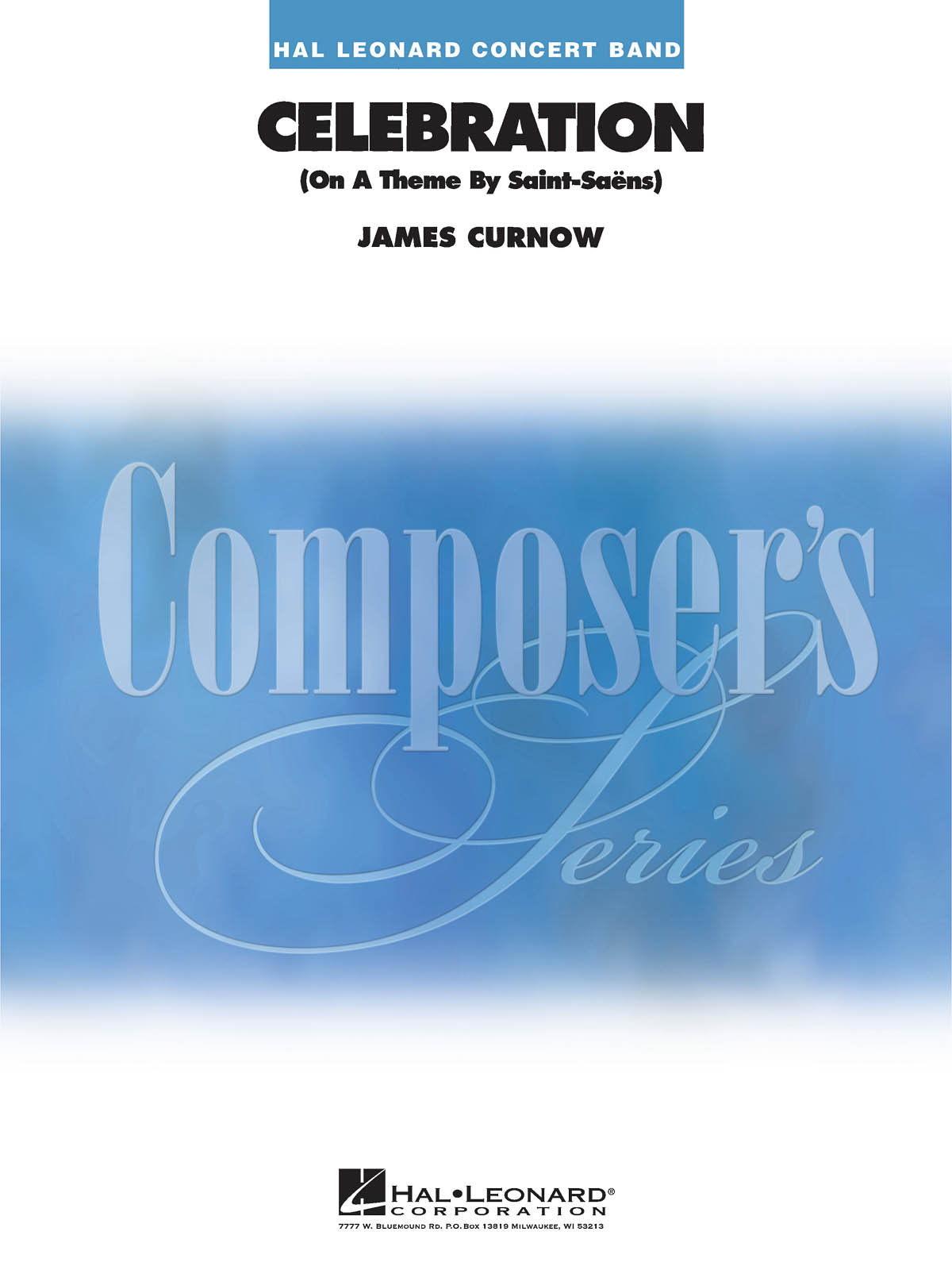 James Curnow: Celebration On a Theme by Saint-Saens: Concert Band: Score & Parts