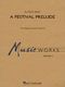 Alfred Reed: A Festival Prelude: Concert Band: Score