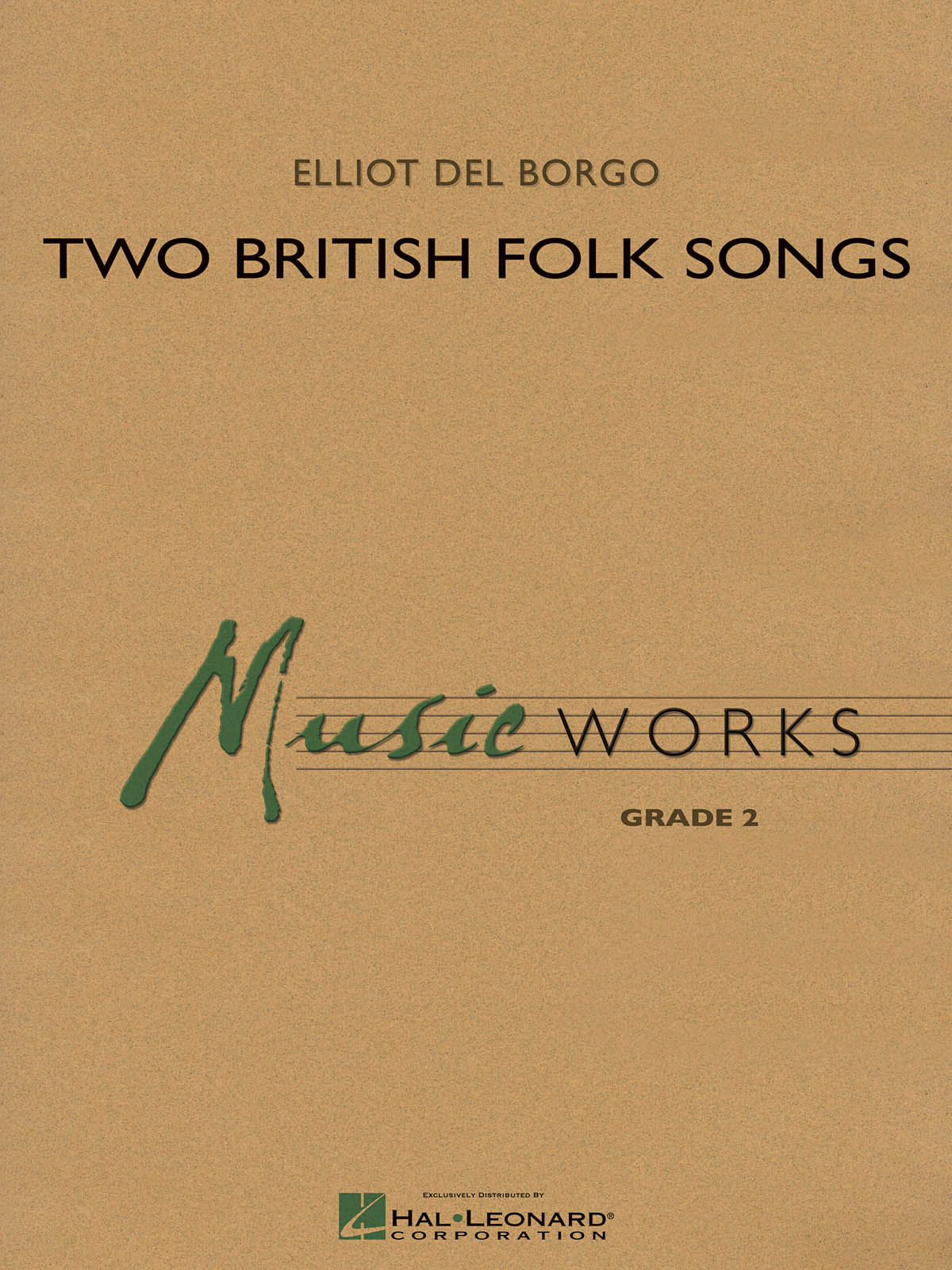 Elliot del Borgo: Two British Folk Songs: Concert Band: Score & Parts