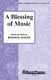 Joseph M. Martin: A Blessing of Music: SATB: Vocal Score