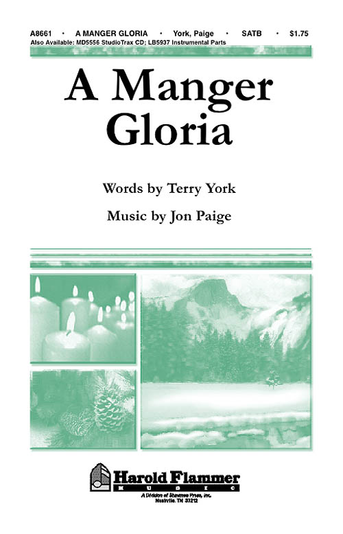 Jon Paige Terry W. York: A Manger Gloria: SATB: Vocal Score