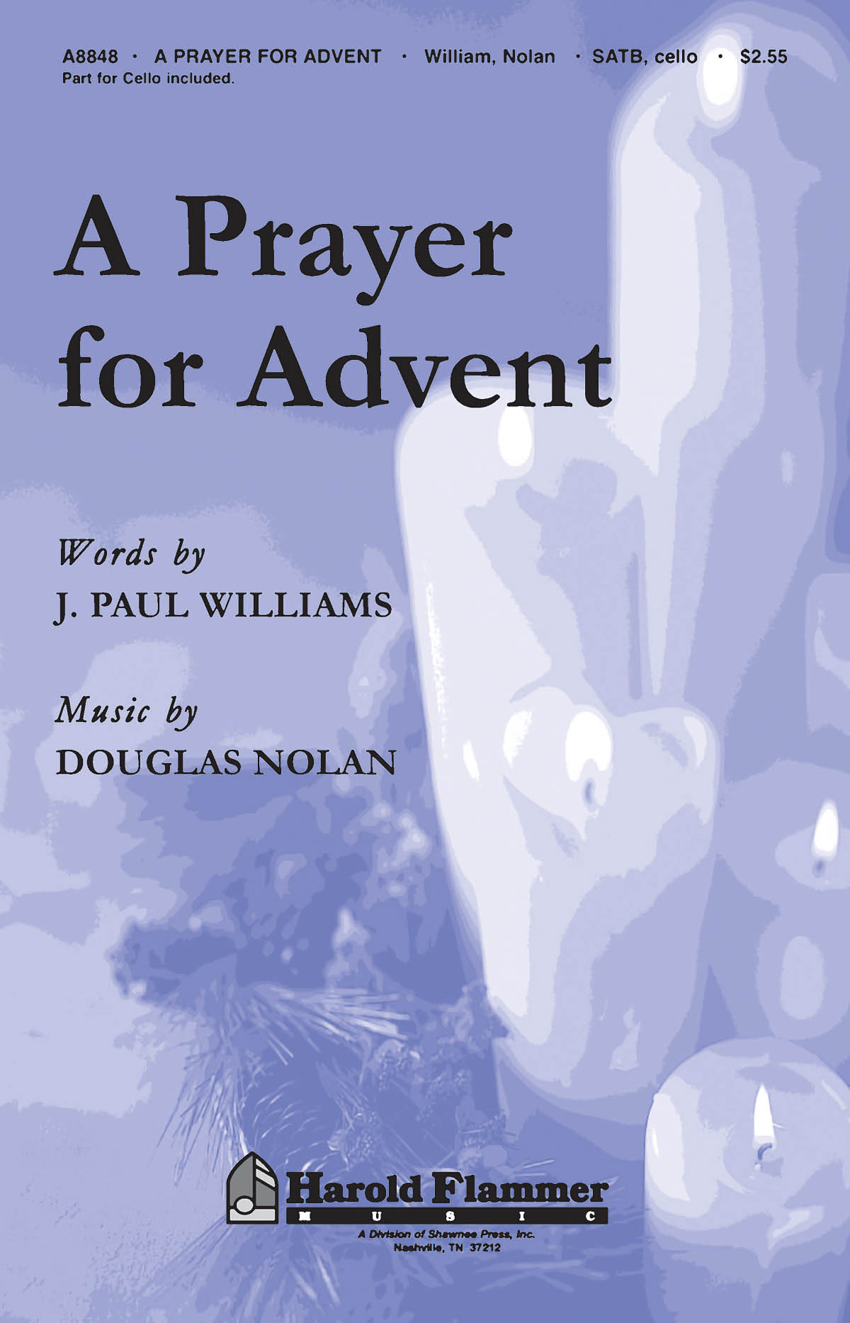 Douglas Nolan: A Prayer for Advent: SATB: Vocal Score