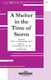 A Shelter in the Time of Storm: SATB: Vocal Score