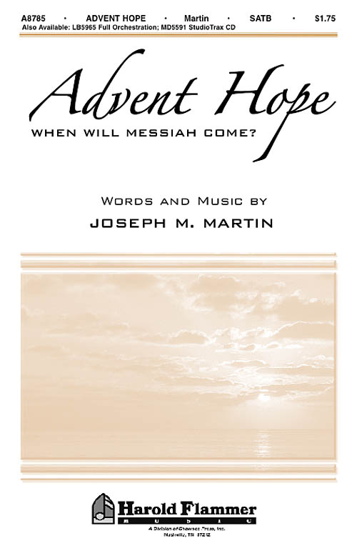 Joseph M. Martin: Advent Hope: SATB: Vocal Score