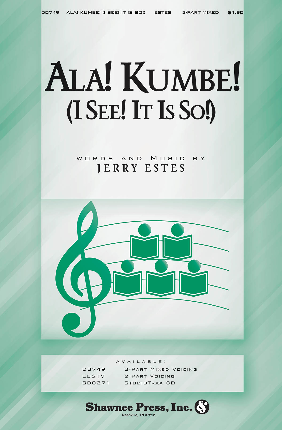 Jerry Estes: Ala! Kumbe! (I See! It Is So!): 3-Part Choir: Vocal Score
