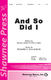 Richard A. Williamson: And So Did I: SAB: Vocal Score