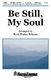 Be Still  My Soul: SATB: Vocal Score