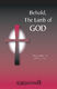 Dana Mengel: Behold  the Lamb of God: SATB: Vocal Score