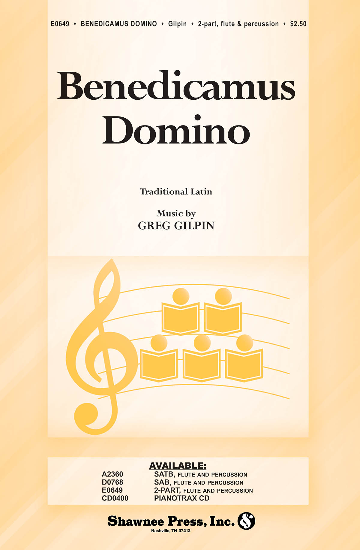 Greg Gilpin: Benedicamus Domino: 2-Part Choir: Vocal Score