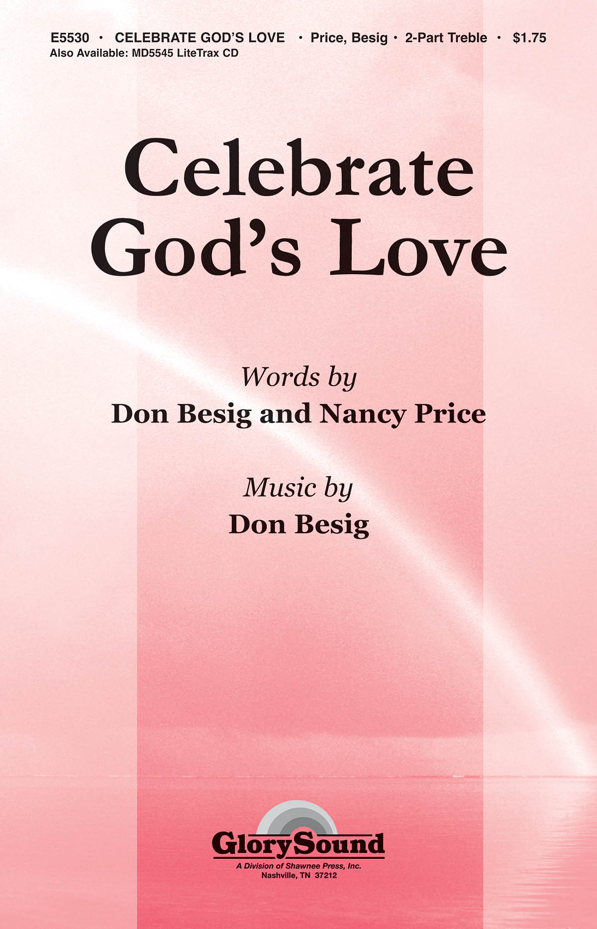 Don Besig Nancy Price: Celebrate God's Love: 2-Part Choir: Vocal Score