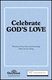 Don Besig Nancy Price: Celebrate God's Love: SATB: Vocal Score