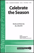 Jill Gallina: Celebrate the Season: 3-Part Choir: Vocal Score