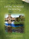 Celtic Sunday Morning: Piano  Vocal  Guitar: Vocal Collection